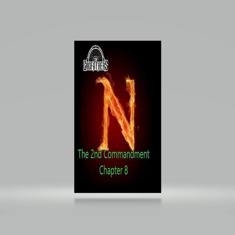 The 2nd Commandment Chapter 8