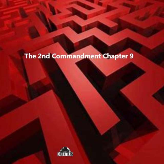 The 2nd Commandment Chapter 9